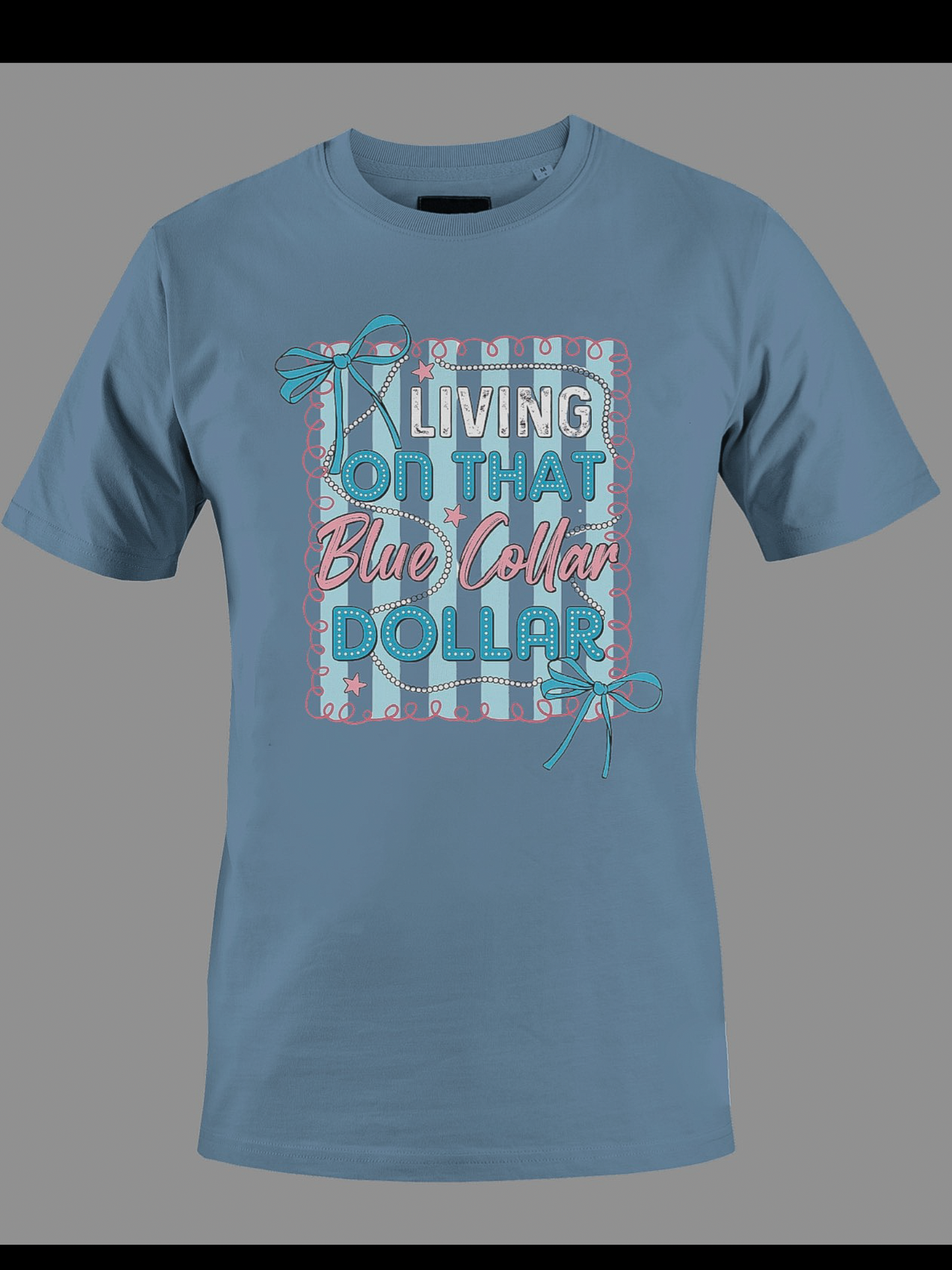 Living On That Blue Collar Dollar Shirt