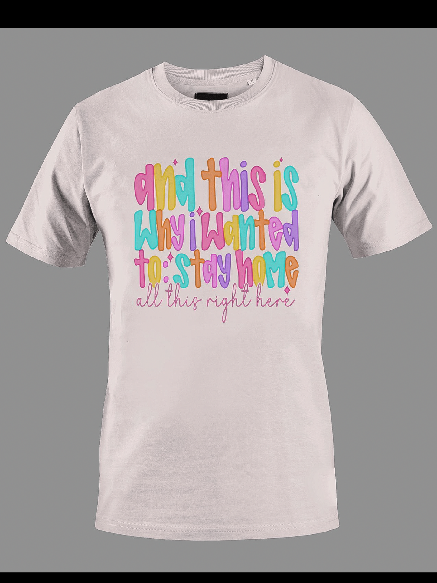 This Is Why I Wanted To Stay Home Shirt